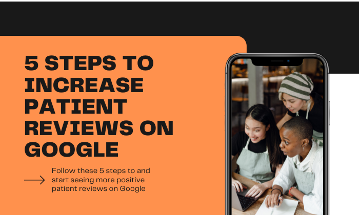 5 Steps to Increase Google Reviews